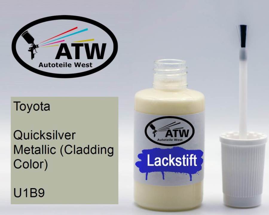 Toyota, Quicksilver Metallic (Cladding Color), U1B9: 20ml Lackstift, von ATW Autoteile West.